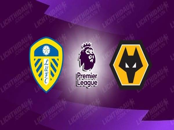 Dự đoán Leeds Utd vs Wolves, 02h00 ngày 20/10