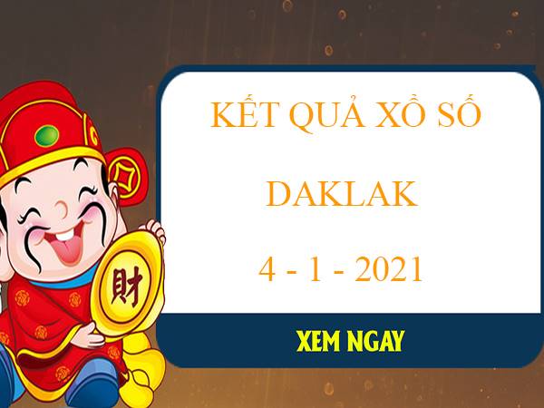 Dự đoán sổ xố Daklak 4/1/2022 soi cầu XSDLK thứ 3