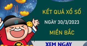 Dự đoán KQXSMB 30/3/2023 thứ 5 soi cầu số đẹp chuẩn