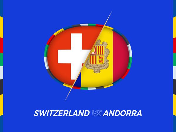 Dự đoán kèo Andorra vs Thụy Sỹ