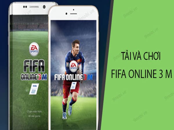 Cách chơi fifa online 3 mobile cơ bản nhất